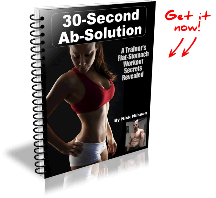 Click here to get the 30-Second Ab-Solution